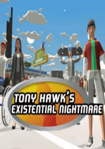 Tony Hawk's Existential Nightmare