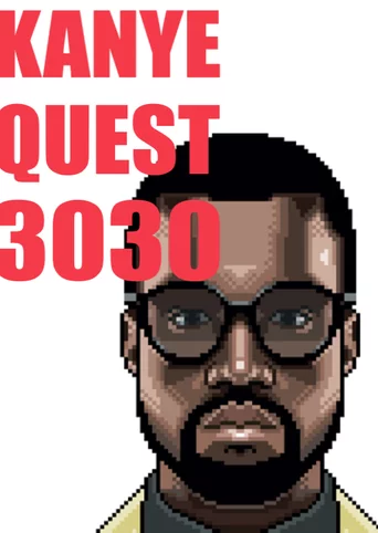 Kanye Quest 3030