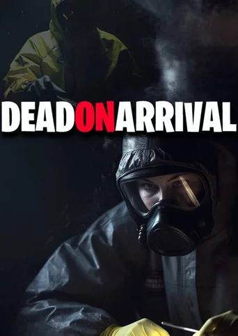 Dead On Arrival