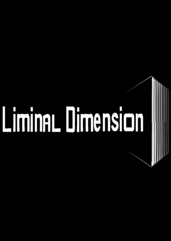 The Liminal Dimension