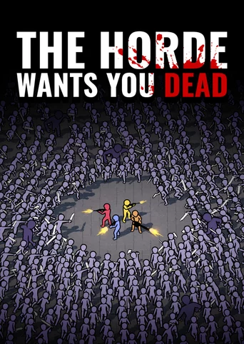 The Horde Wants You Dead