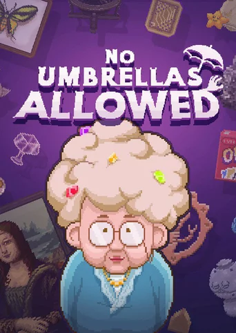 No Umbrellas Allowed