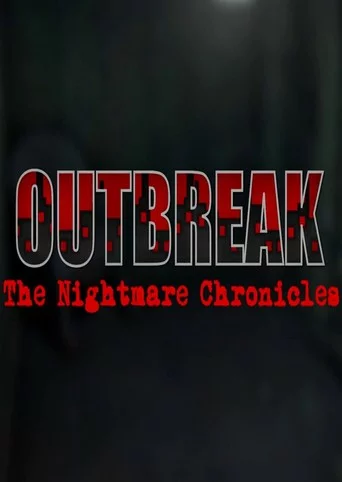 Outbreak: The Nightmare Chronicles