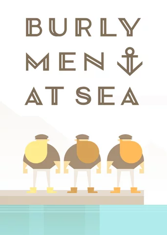 Burly Men at Sea