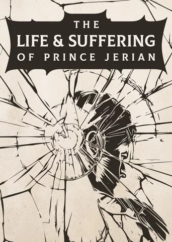 The Life and Suffering of Prince Jerian