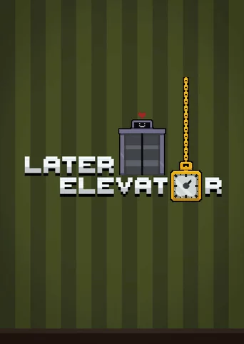 Later Elevator