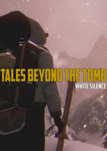 Tales Beyond the Tomb: White Silence