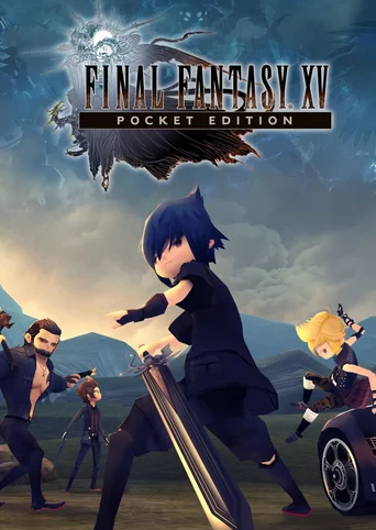 Final Fantasy XV: Pocket Edition