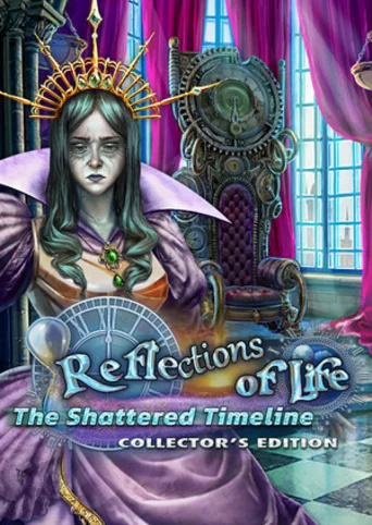 Reflections of Life: The Shattered Timeline - Collector's Edition