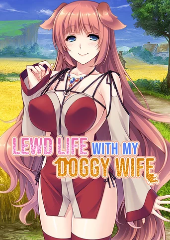 Lewd Life with My Doggy Wife