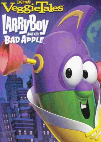 VeggieTales: LarryBoy and the Bad Apple
