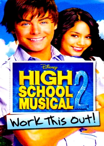 High School Musical 2: Work This Out!