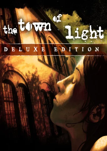 The Town of Light: Deluxe Edition