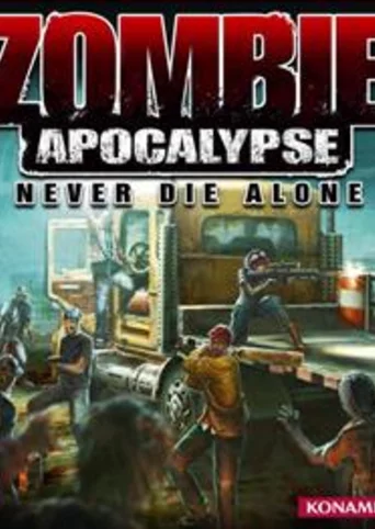 Zombie Apocalypse: Never Die Alone