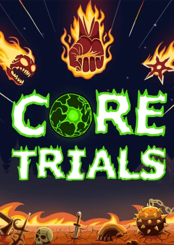 Core Trials