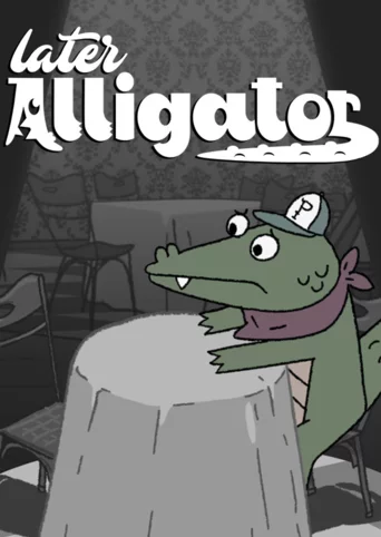 Later Alligator