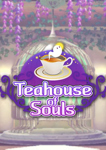 Teahouse of Souls