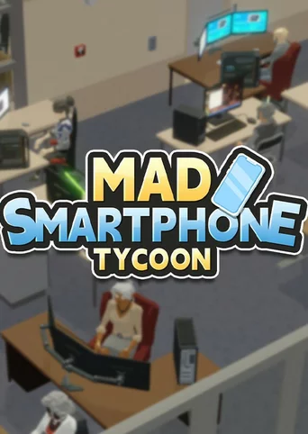 Mad Smartphone Tycoon
