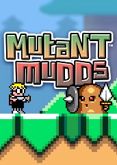 Mutant Mudds