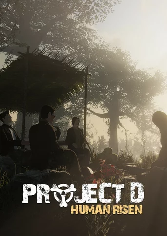 Project D: Human Risen