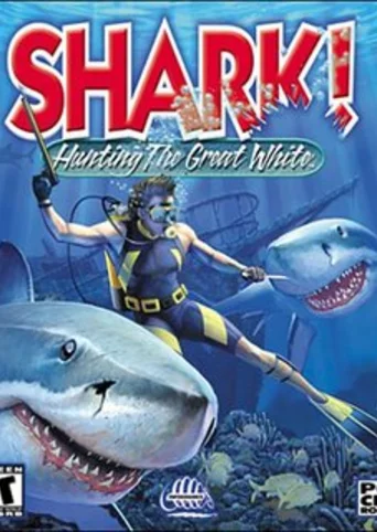 Shark! Hunting the Great White