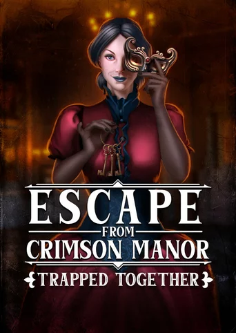 Escape From Crimson Manor: Trapped Together