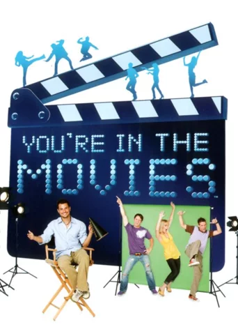 You're in the Movies