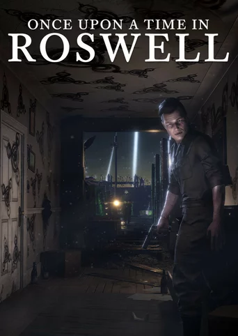 Once Upon A Time In Roswell
