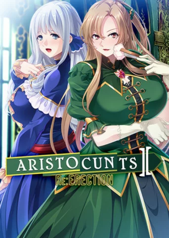 Aristocunts II Re:ERECTION