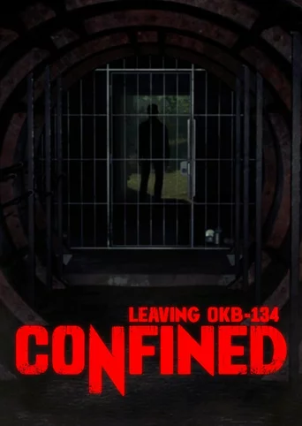 Confined: Leaving OKB-134