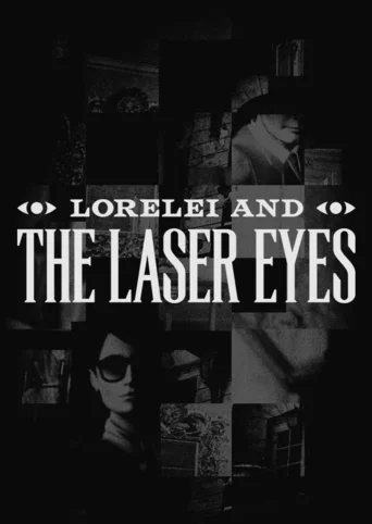 Lorelei and the Laser Eyes