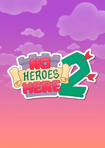 No Heroes Here 2