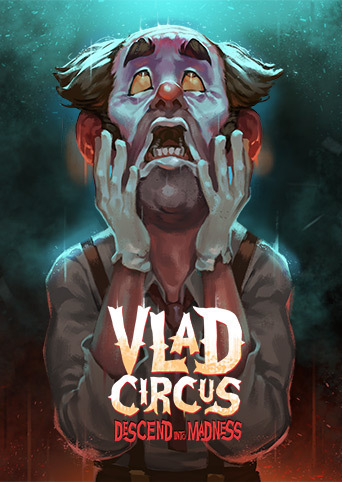 Vlad Circus: Descend Into Madness Cover