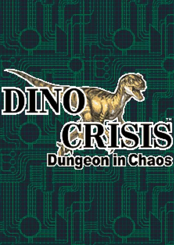 Dino Crisis: Dungeon in Chaos