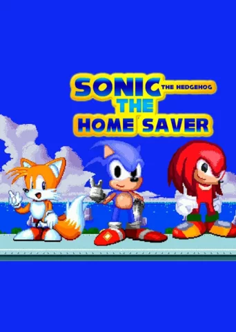 Sonic the Hedgehog: The Home Saver
