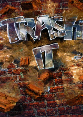 Trash It