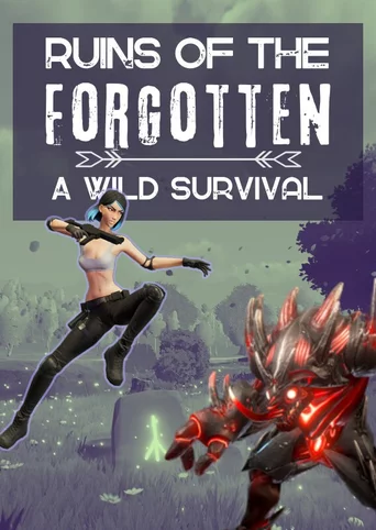 Ruins of the Forgotten: A Wild Survival