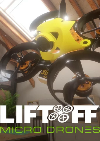 Liftoff: Micro Drones