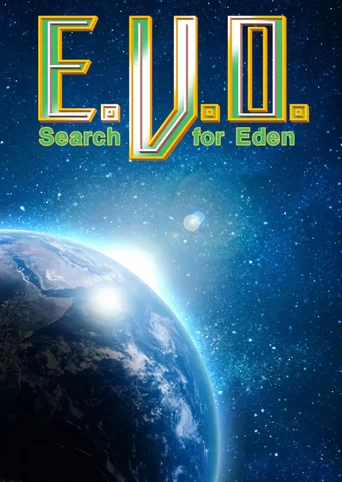 E.V.O. : Search for Eden