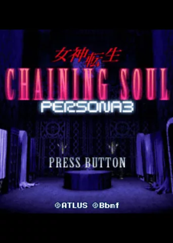 Megami Tensei Chaining Soul: Persona 3