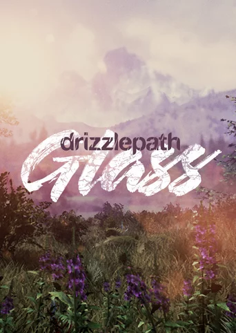 Drizzlepath: Glass