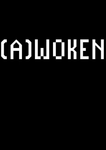 (A)woken