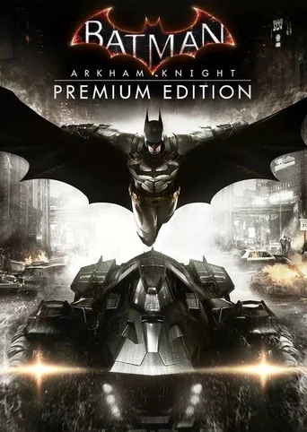 Batman: Arkham Knight - Premium Edition