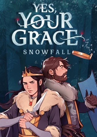 Yes, Your Grace: Snowfall