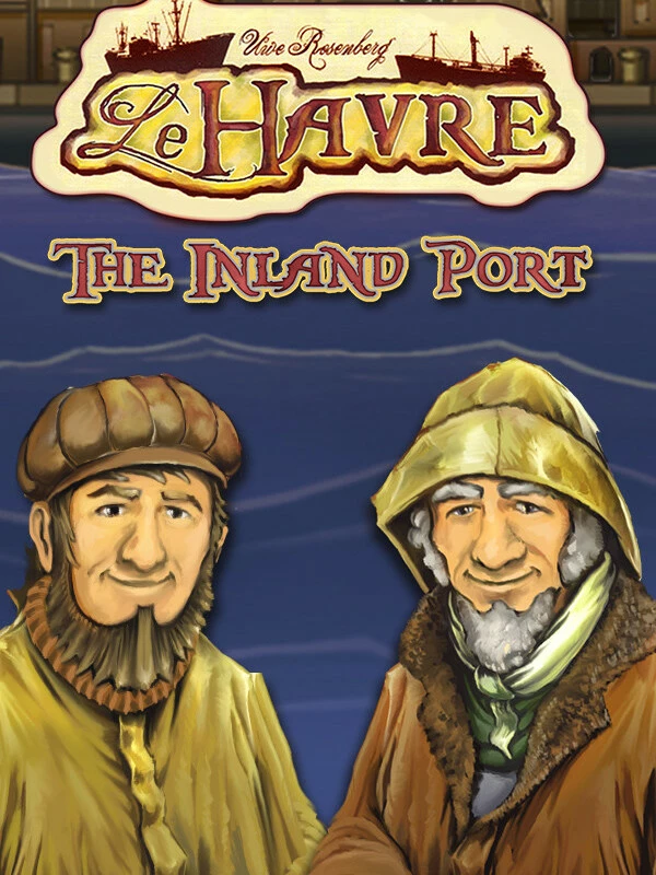 Le Havre: The Inland Port