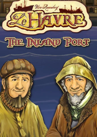 Le Havre: The Inland Port