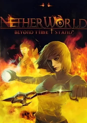 Netherworld: Beyond Time I Stand