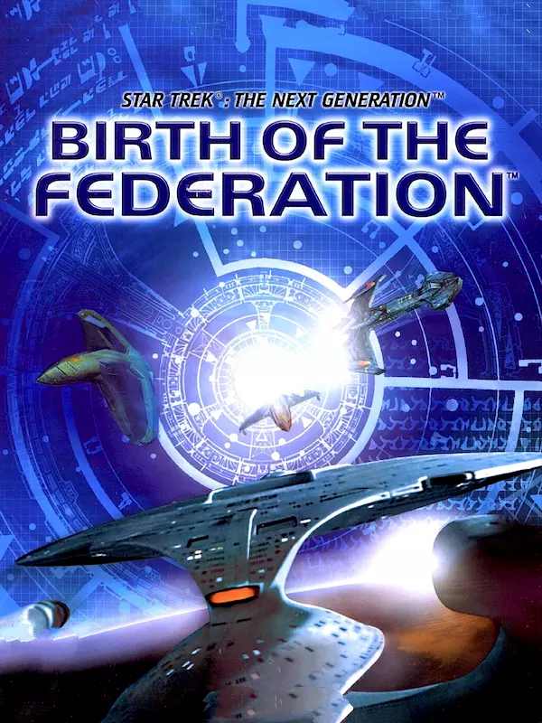 Star Trek: The Next Generation - Birth of the Federation