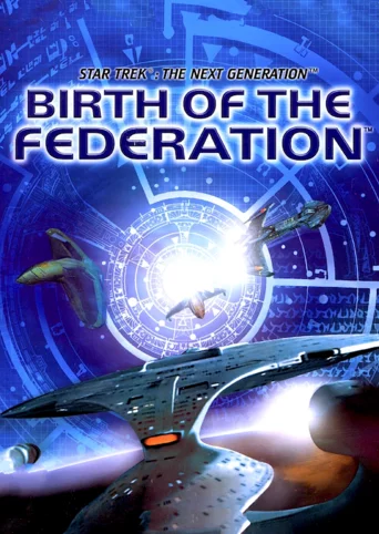 Star Trek: The Next Generation - Birth of the Federation