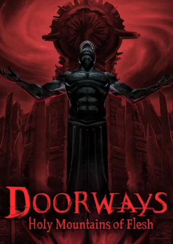 Doorways: Holy Mountains of Flesh